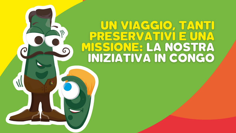 Un viaggio, tanti preservativi e una missione: la nostra iniziativa in Congo