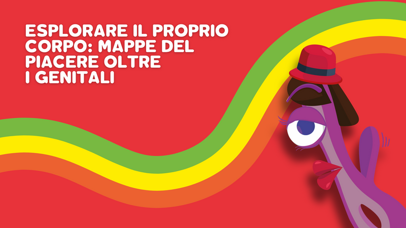 Esplorare il proprio corpo: mappe del piacere oltre i genitali