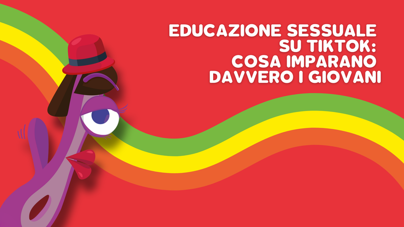 Educazione sessuale su TikTok: cosa imparano davvero i giovani