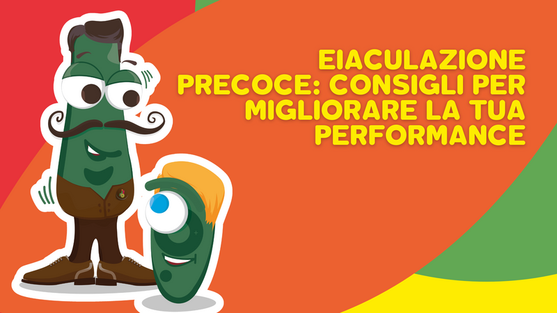 Eiaculazione precoce: consigli per migliorare la tua performance