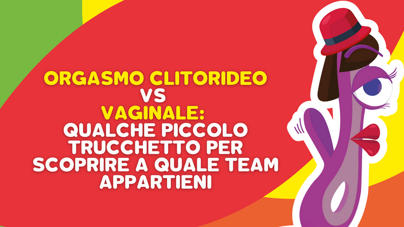 Orgasmo clitorideo vs vaginale: qualche piccolo trucchetto per scoprire a quale team appartieni