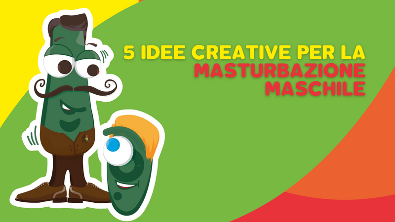 5 idee creative per la masturbazione maschile