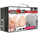 Crazy bull - ano e vagina realistici con postura vibrante 6-11